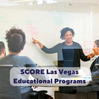 SCORE Las Vegas Educational Programs