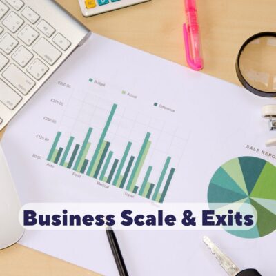 Business Scale & Exits