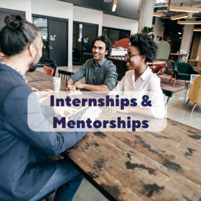 Internships & Mentorships