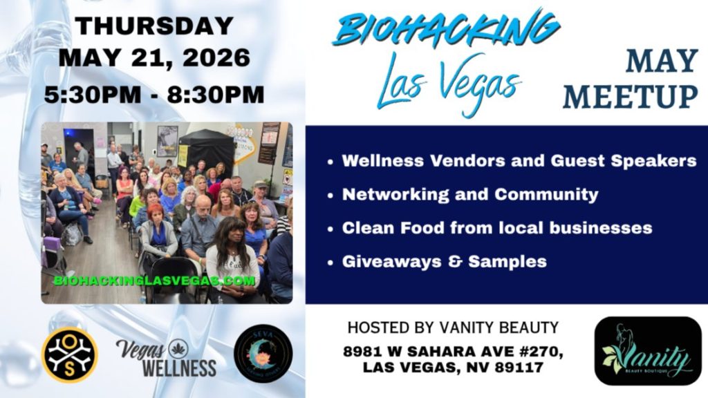 May Your Health get better... With US! May Biohacking Las Vegas Event 3