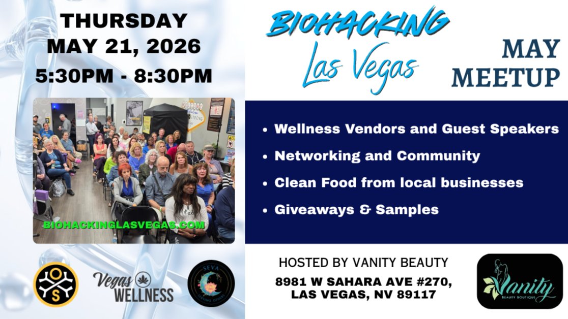 May Your Health get better… With US! May Biohacking Las Vegas Event