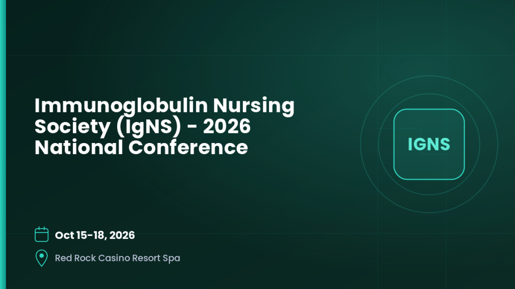 Immunoglobulin Nursing Society (IgNS) – 2026 National Conference