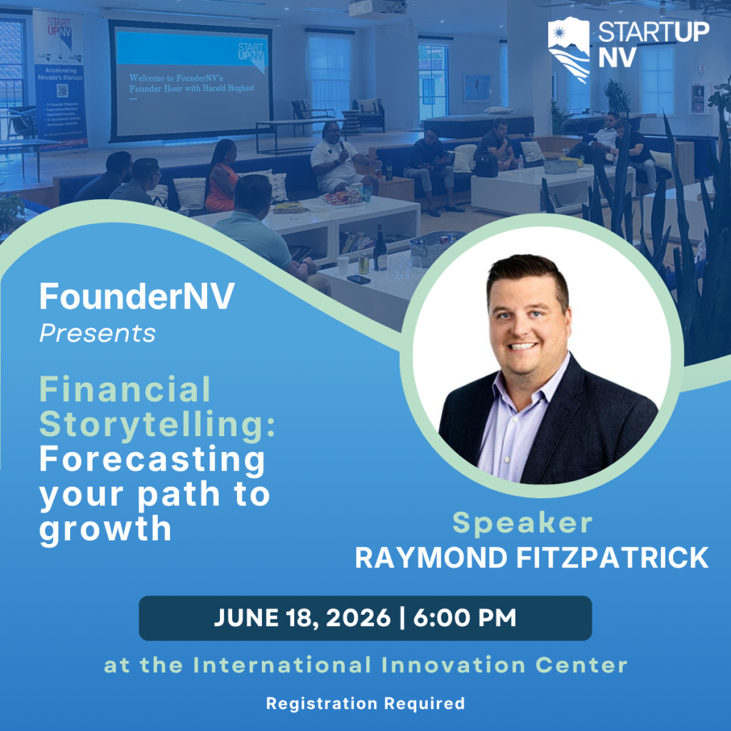 FounderNV Presents "Financial Storytelling: Forecasting your path to growth" 4