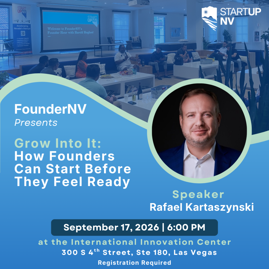 FounderNV Presents Grow Into It: How Founders Can Start Before They Feel Ready 3