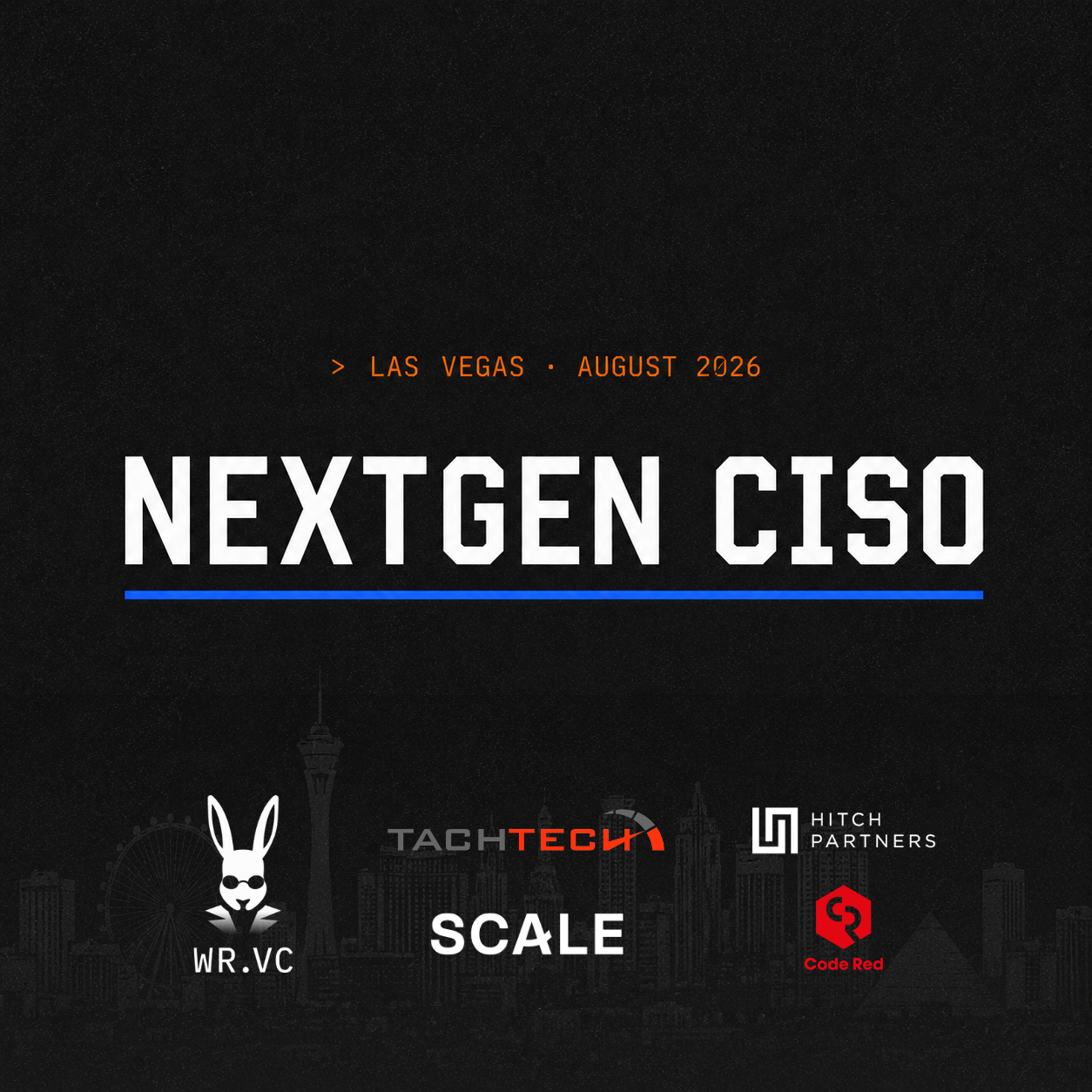 NextGen CISO - Black Hat Las Vegas 1 NextGen CISO - Black Hat Las Vegas 1