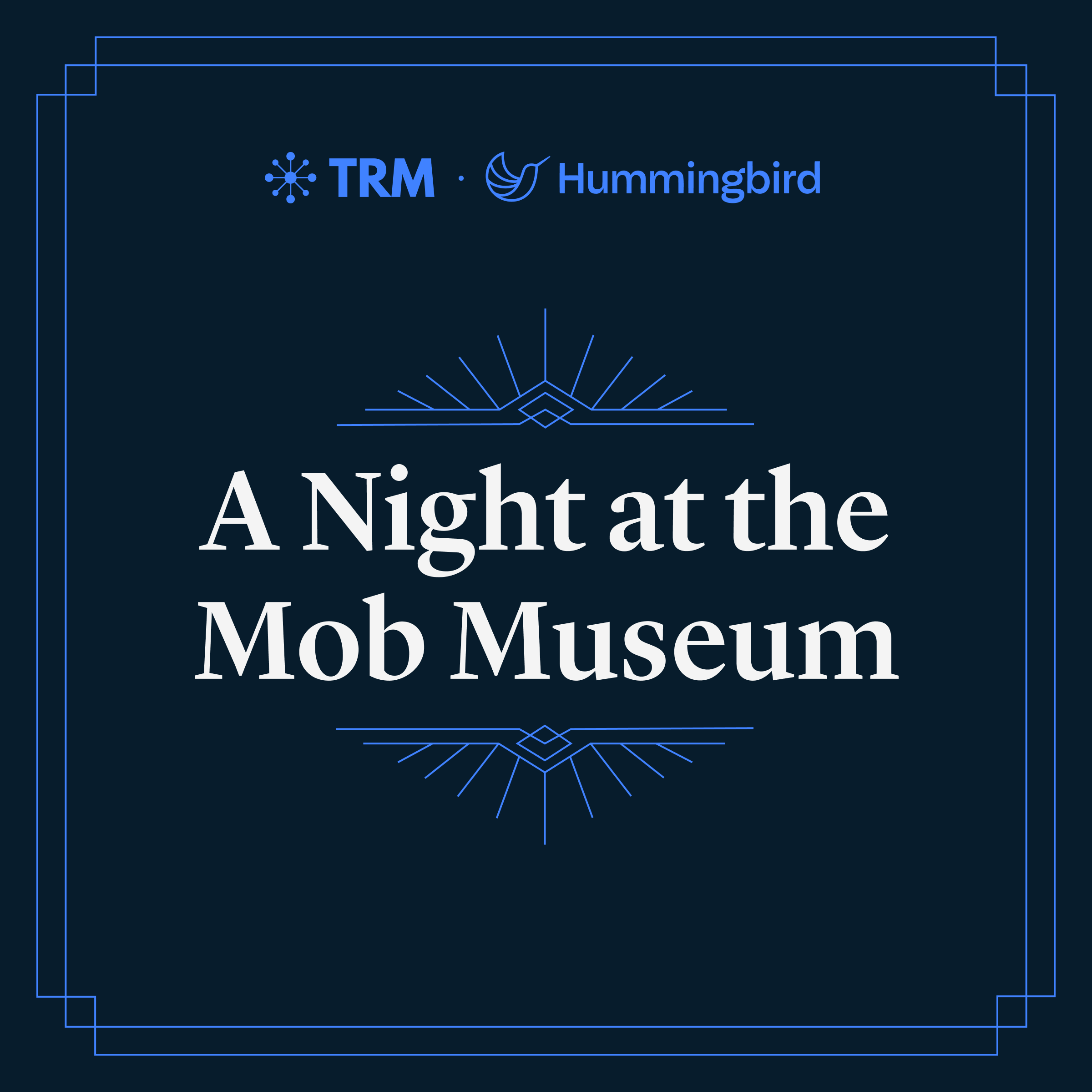 A Night at the Mob Museum with TRM & Hummingbird 1 A Night at the Mob Museum with TRM & Hummingbird 1