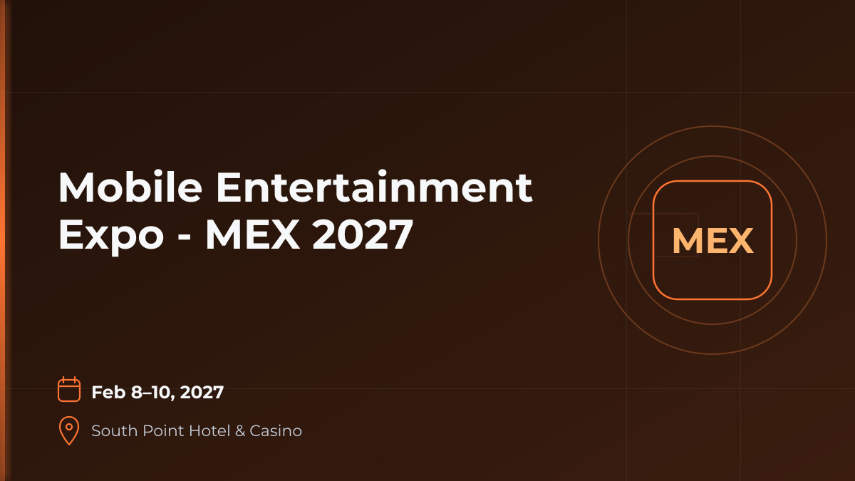 Mobile Entertainment Expo - MEX 2027 1 Mobile Entertainment Expo - MEX 2027 1