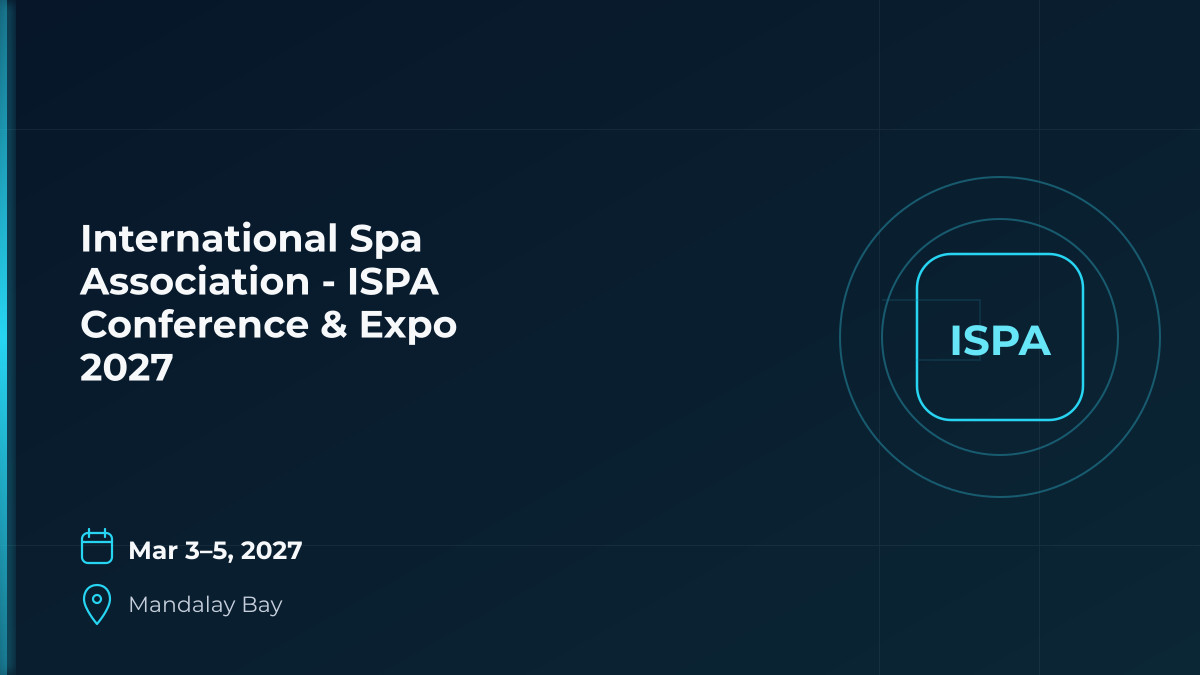 International Spa Association - ISPA Conference & Expo 2027 1 International Spa Association - ISPA Conference & Expo 2027 1