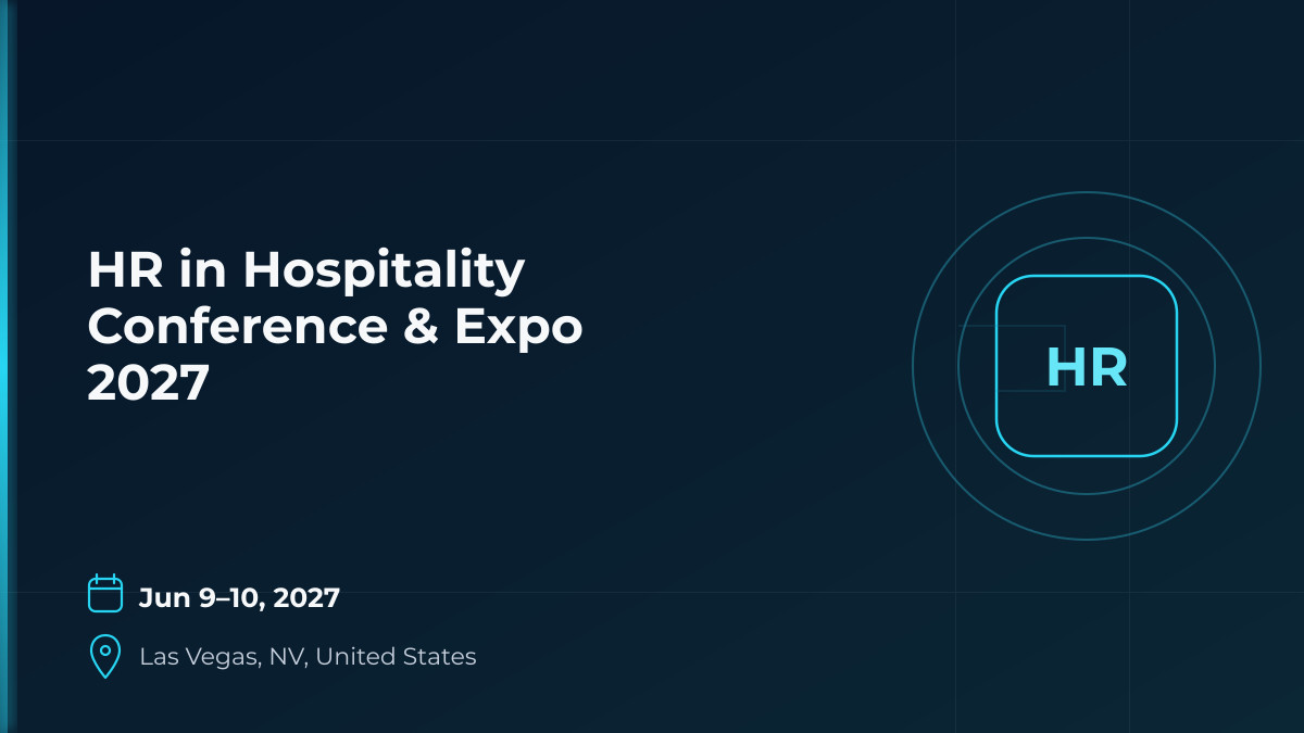 HR in Hospitality Conference & Expo 2027 1 HR in Hospitality Conference & Expo 2027 1