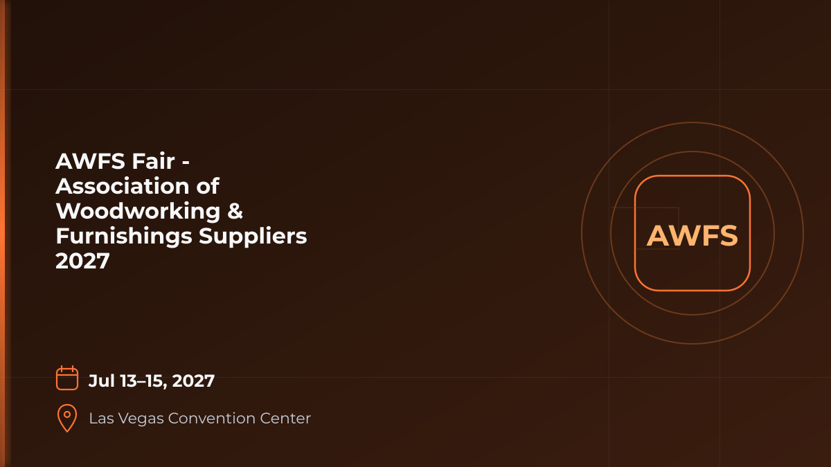 AWFS Fair - Association of Woodworking & Furnishings Suppliers 2027 1 AWFS Fair - Association of Woodworking & Furnishings Suppliers 2027 1