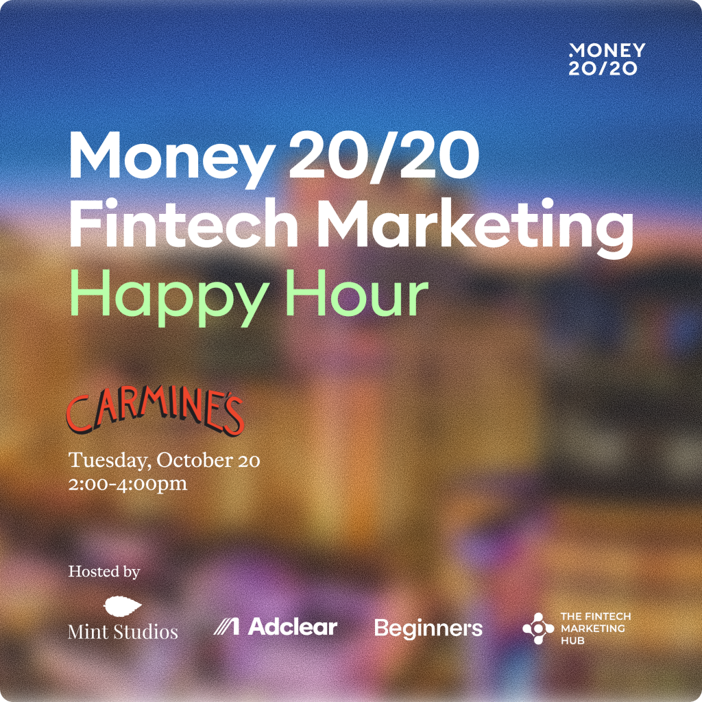 Fintech Marketing Happy Hour: Mint Studios x Adclear x Beginners