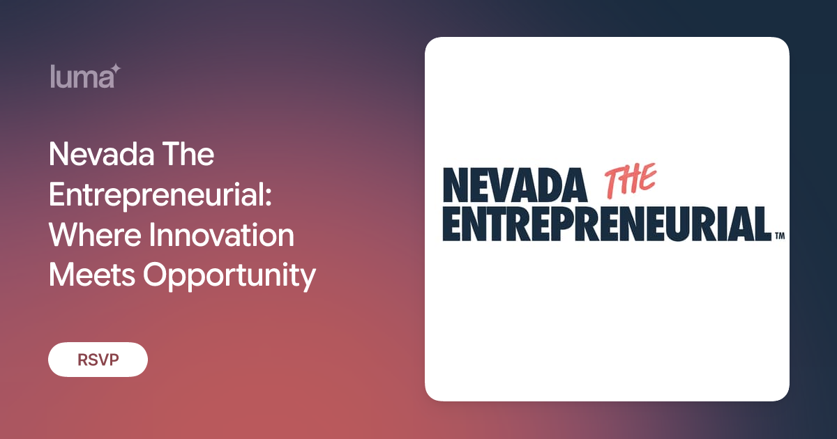 Nevada The Entrepreneurial: Where Innovation Meets Opportunity event banner